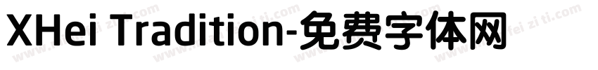 XHei Tradition字体转换